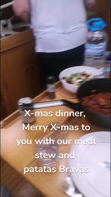 X-mas dinner, 
Merry X-mas to you with our meat stew and 
patatas Bravas
