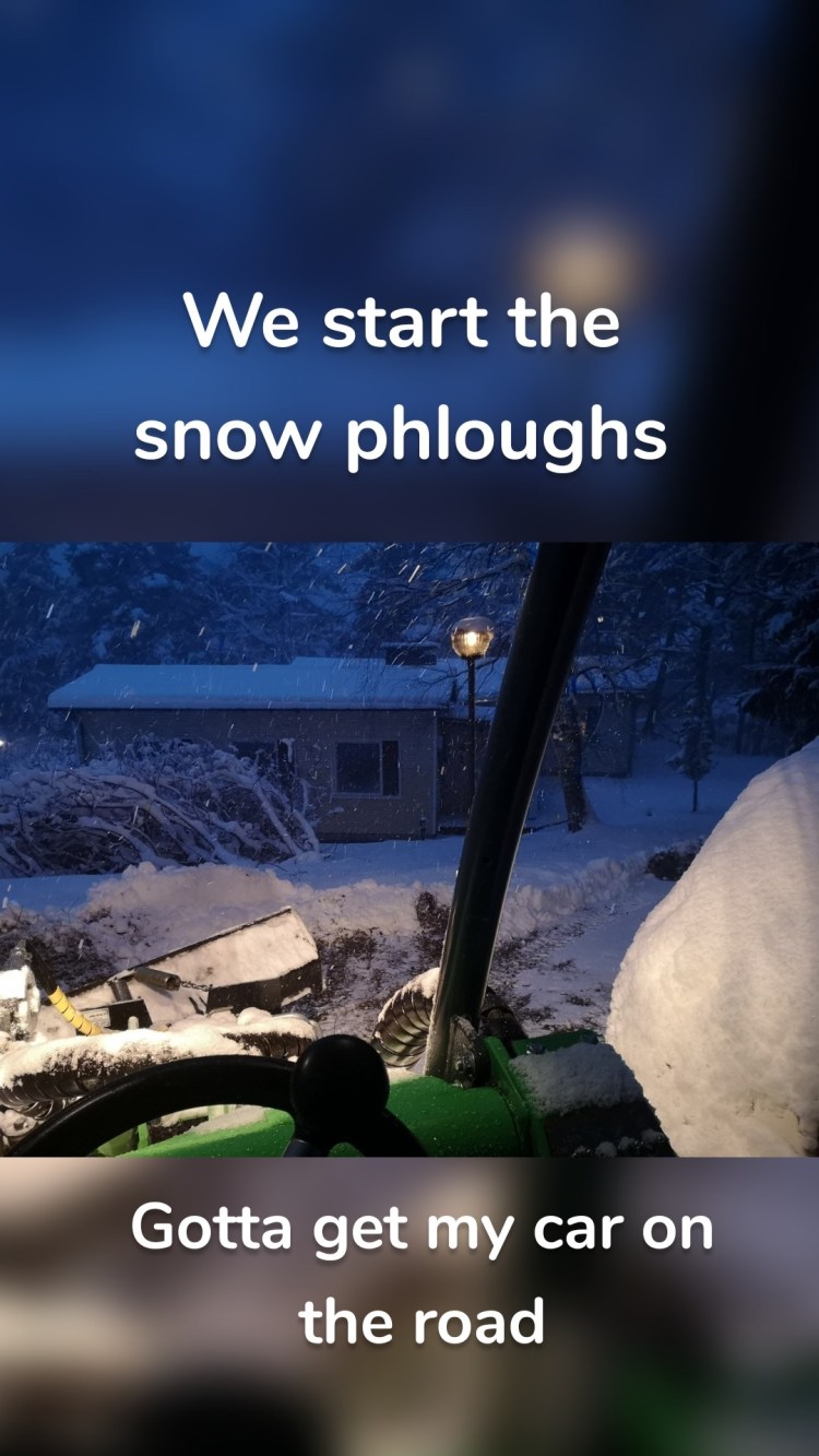 We start the snow phloughs Gotta get my car on the road
